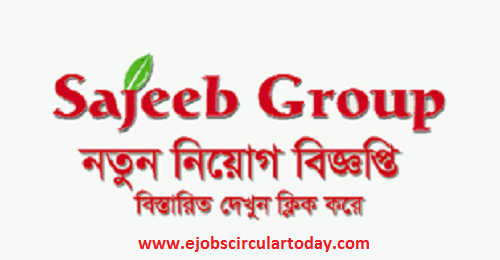 Sajeeb Group Job Circular Apply 2020 – www.sajeebgroup.com.bd
