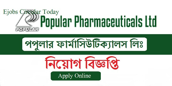 Popular Pharmaceuticals Ltd Job Circular 2020